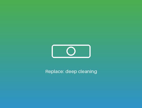Deep Cleaning